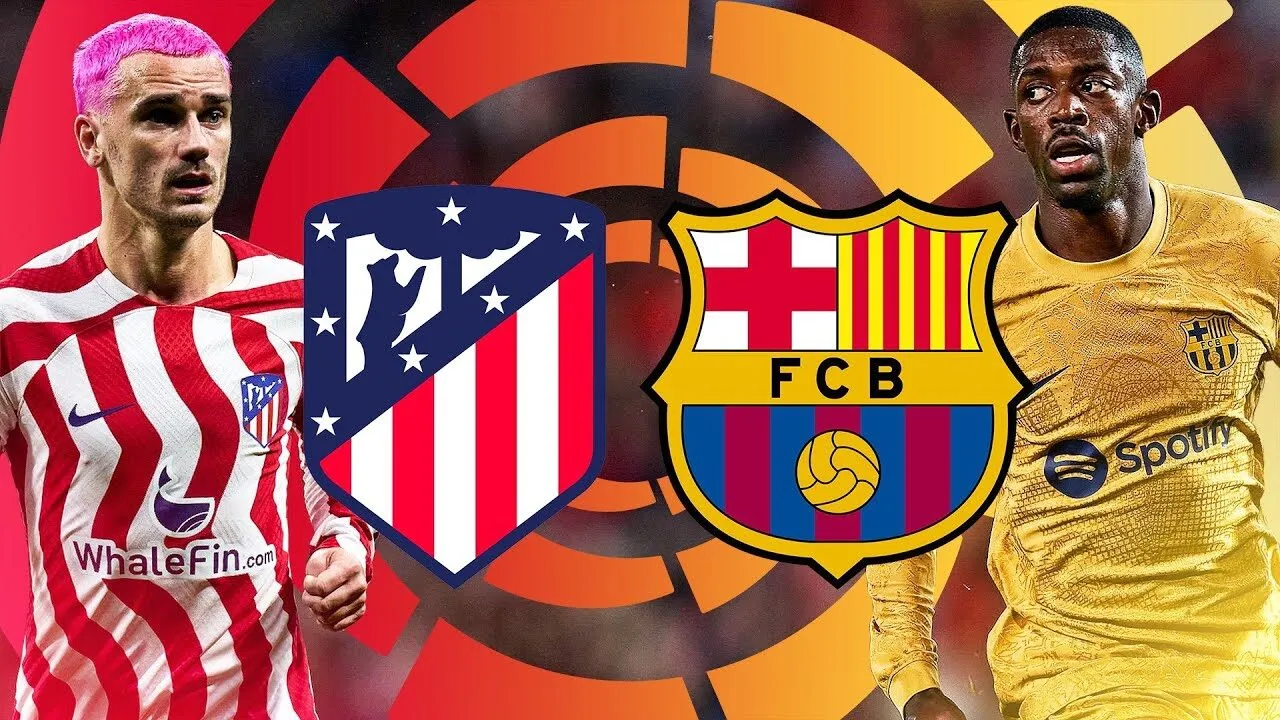 Điểm danh các trận Barcelona đấu với Atlético Madrid kinh điển